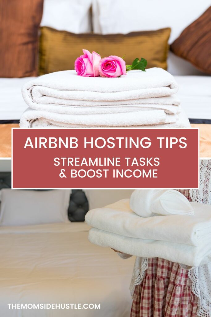 Airbnb Hosting Tips for Moms Streamline Tasks & Boost Income