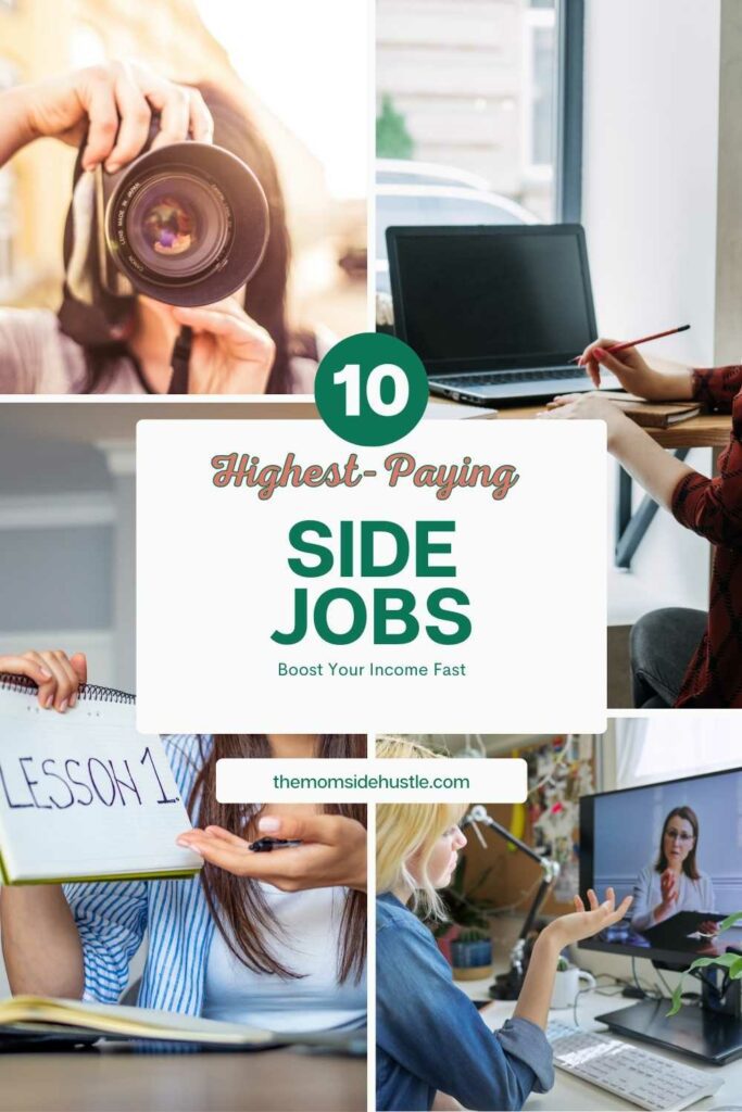 10 Highest Paying Side Jobs to Boost Your Income Fast