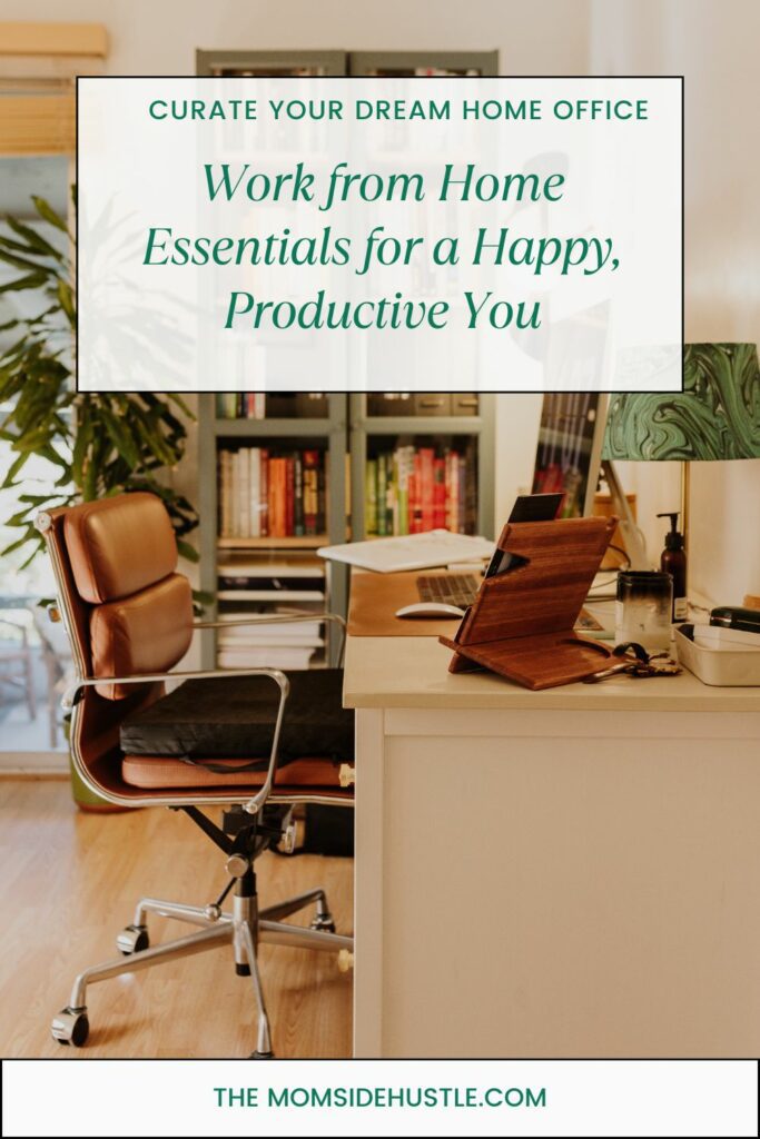 Work from Home Essentials for a Happy, Productive You